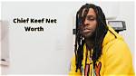 What Is Rapper Chief Keef’s Net Worth and Why Did Bet Ban Him? Details on His Career, Fortune, and More