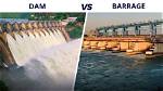 What Is the Difference Between Dam and Barrage? Know Here