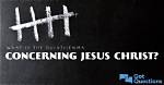 What Is the Quintilemma Concerning Jesus Christ?