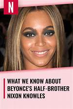 What We Know About Beyonce's Half-Brother Nixon Knowles