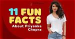 What You Don't Know About Priyanka Chopra