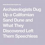 When Archaeologists Dug up a Californian Sand Dune, They Discovered an Astonishing Artifact