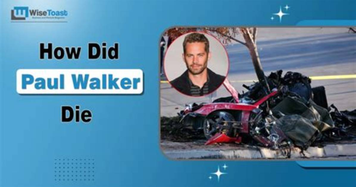 When Did Paul Walker Die?