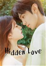 Where to Watch Hidden Love Chinese Drama for Free? Release Time and Date