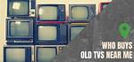 Who Buys Tvs Near Me: a Guide to Finding Tv Buyers in Your Area