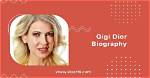 Who Is Gigi Dior? Wiki, Biography, Age, Net Worth, Husband, Family, Height, Lifestyle & More