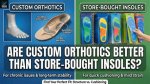 Why Custom Orthotics Are Better Than Store-Bought