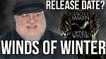 Winds of Winter Release Date Accidentally Leaked by George Rr Martin