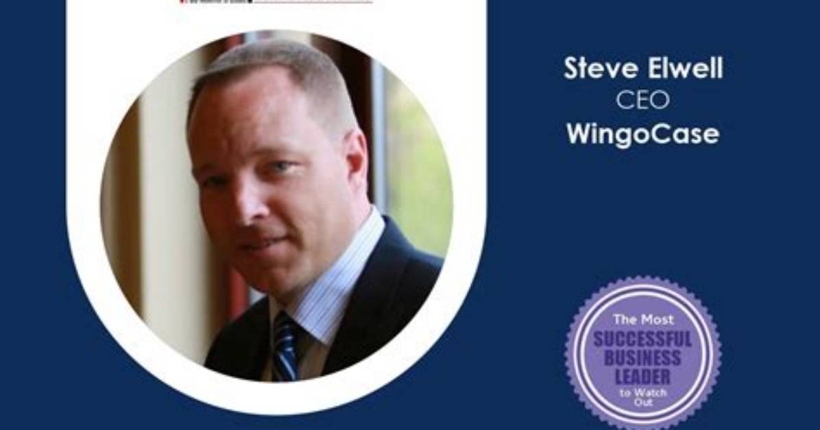 Wingocase-Disrupting the Industry with Innovative Vision | Steve Elwell