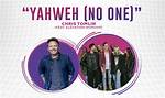 Yahweh (No One) (Feat. Elevation Worship) by Chris Tomlin, Elevation Worship