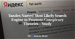 Yandex Named Most Likely Search Engine to Promote Conspiracy Theories – Study