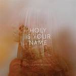 Your Name by Life Worship